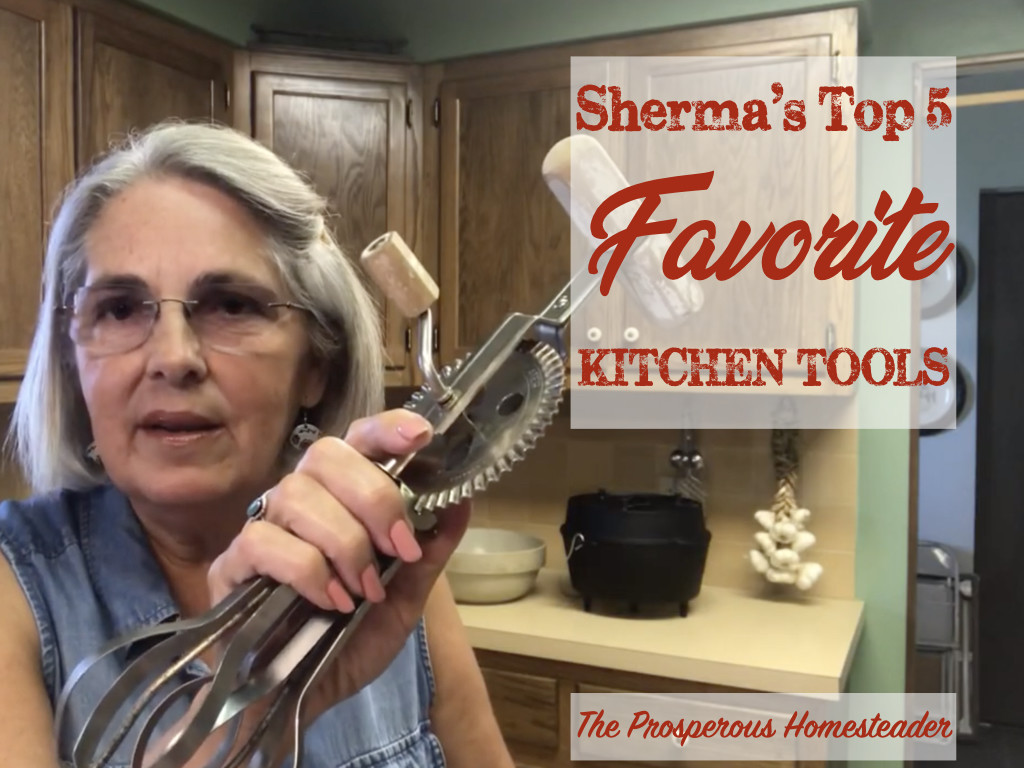 Homesteader Staples | My 5 Favorite Kitchen Tools