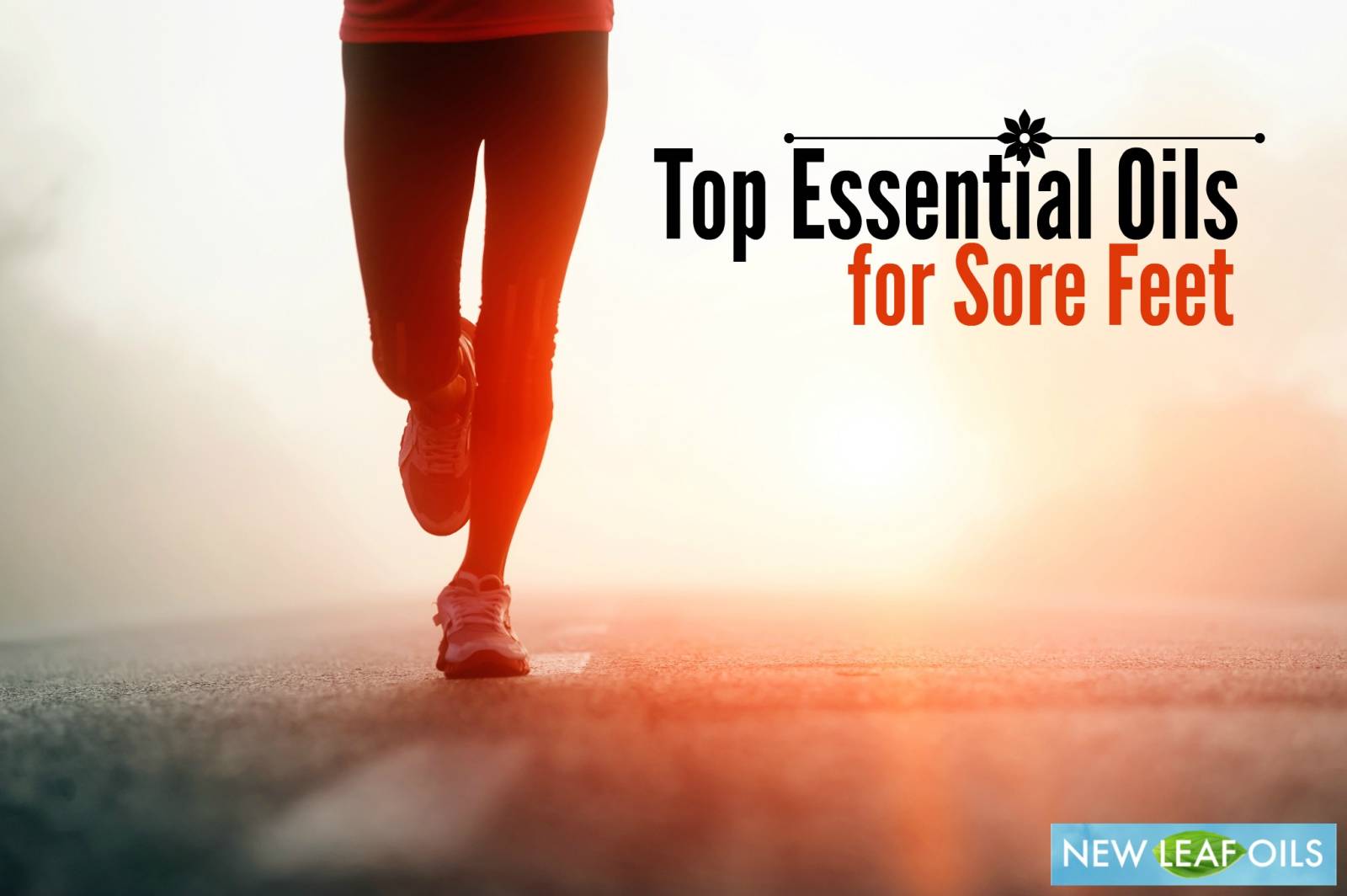 top-5-essential-oils-for-sore-feet-new-leaf-oils-erin-king-poirier