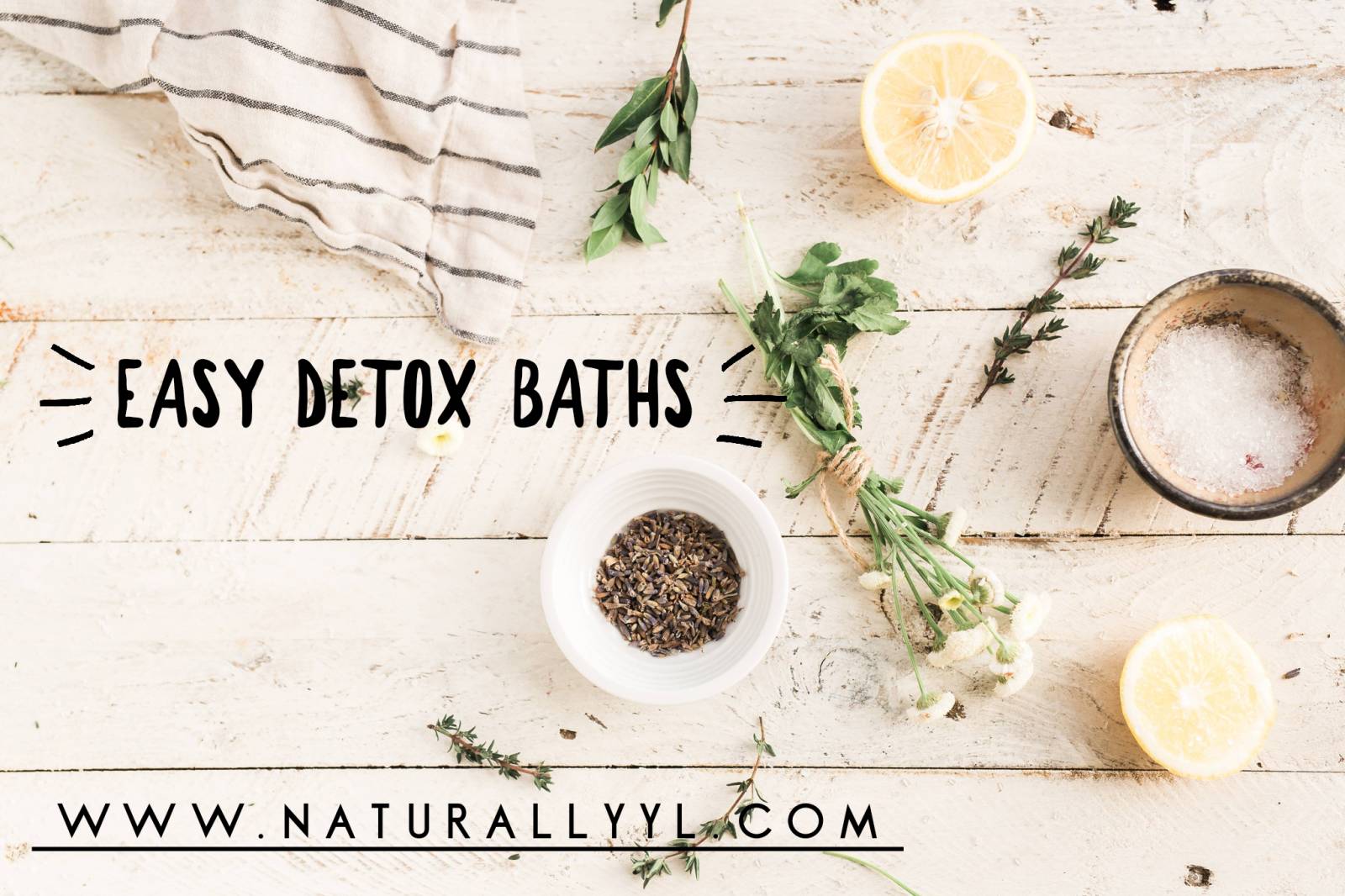 Cleanse your body with Detox Baths 