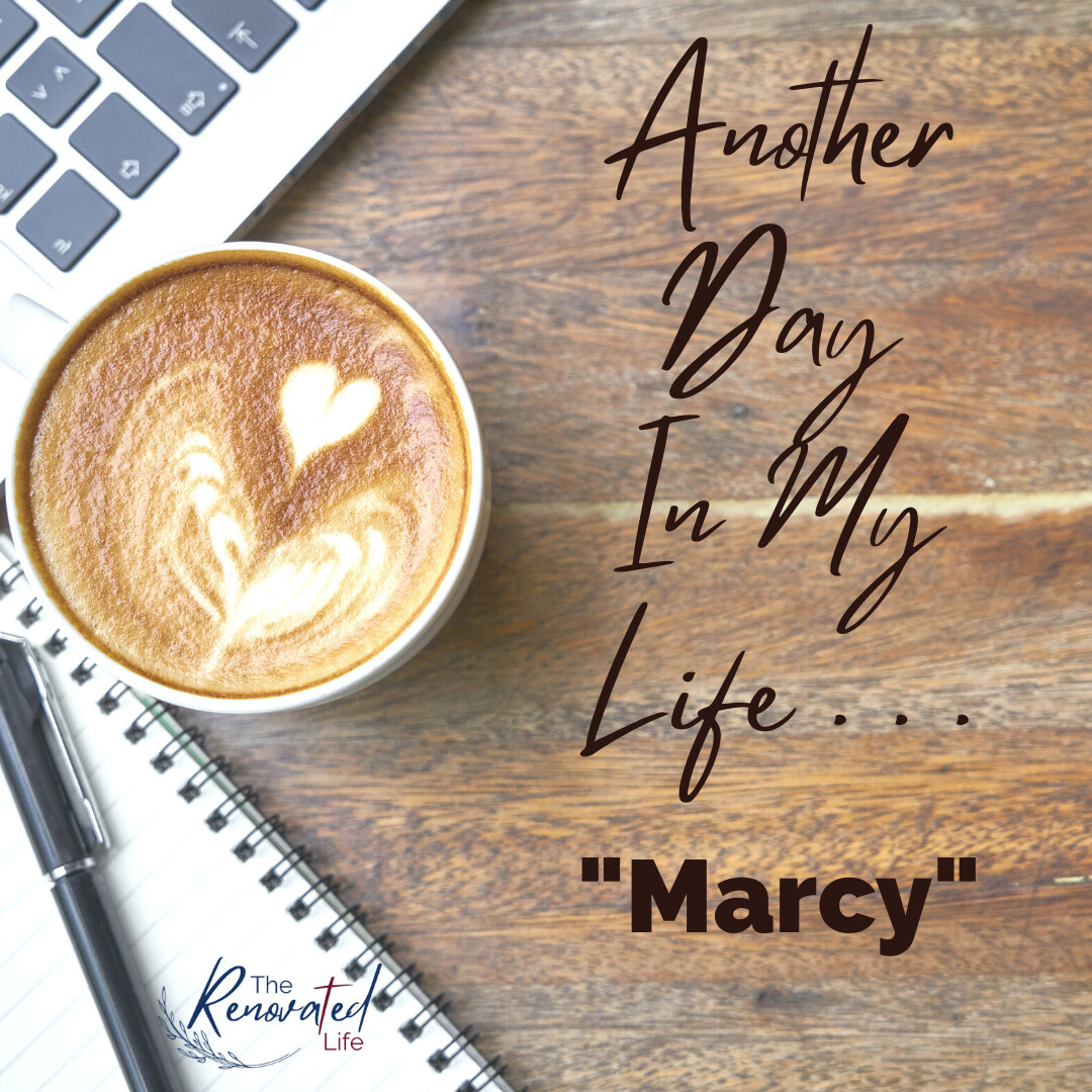 Another Day in My Life: Marcy