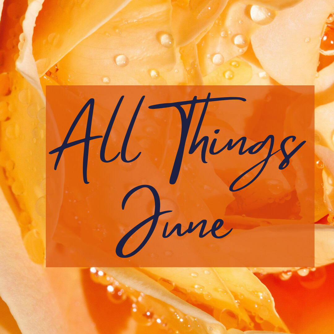 All Things June!