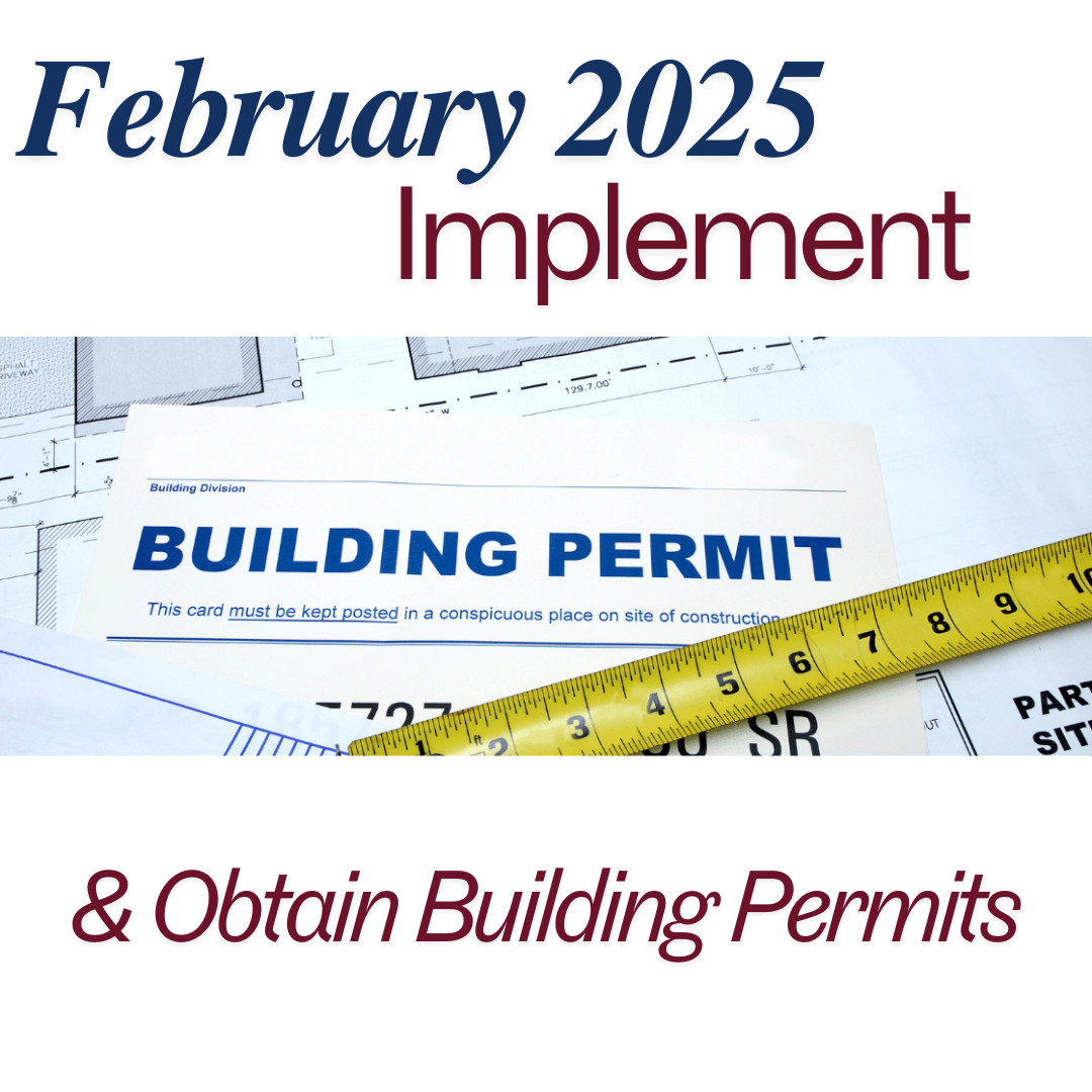 February 2025: Implement & Obtain Permits