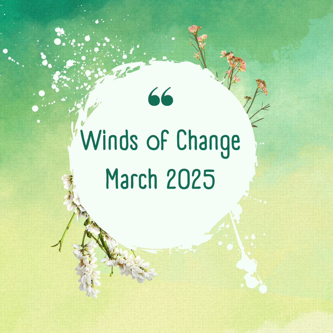 March 2025: Winds of Change