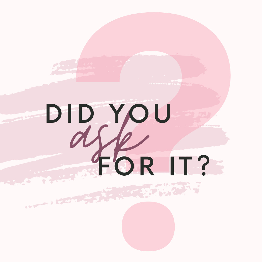 "Did You Ask For It?" - The Question That Changed Everything
