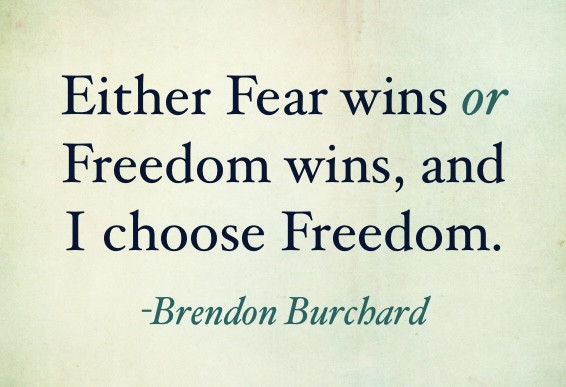 Fear or Freedom, You have options
