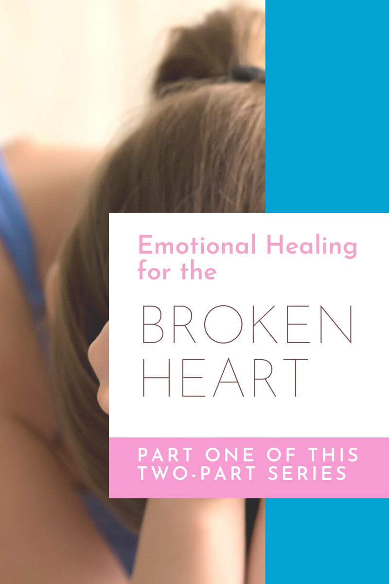 Emotional Healing for the Hurting Heart