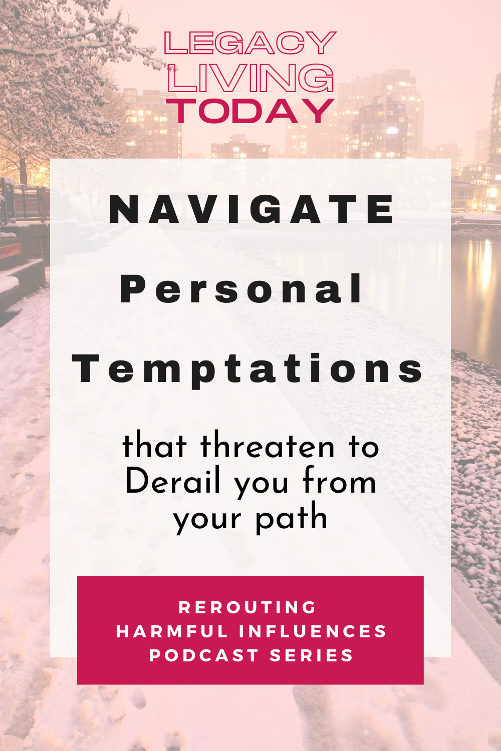 (--) Navigating Personal Temptations 