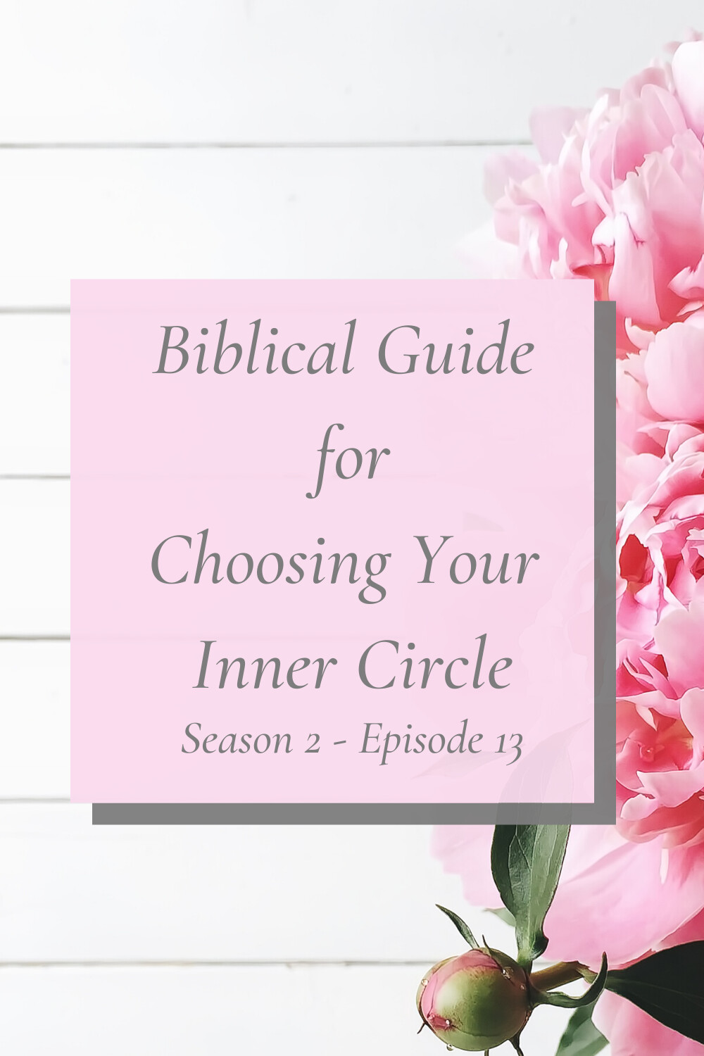 Biblical Guide for Choosing Your Inner Circle