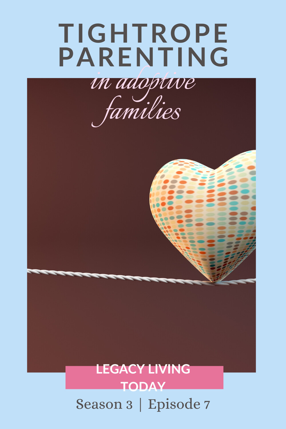 Adoptive Parents: The Tightrope Walk of Caregiving