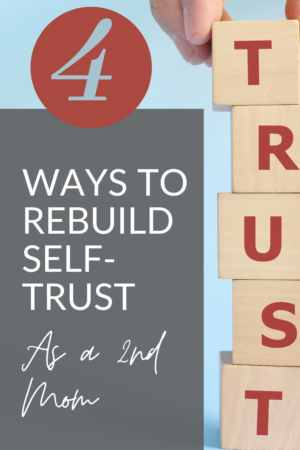 4 Ways to Re-Build Self-Trust for 2nd Moms