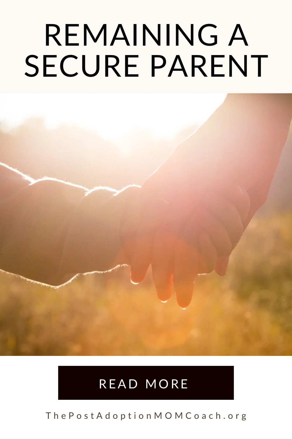 Remaining a Secure Parent…For Your Child