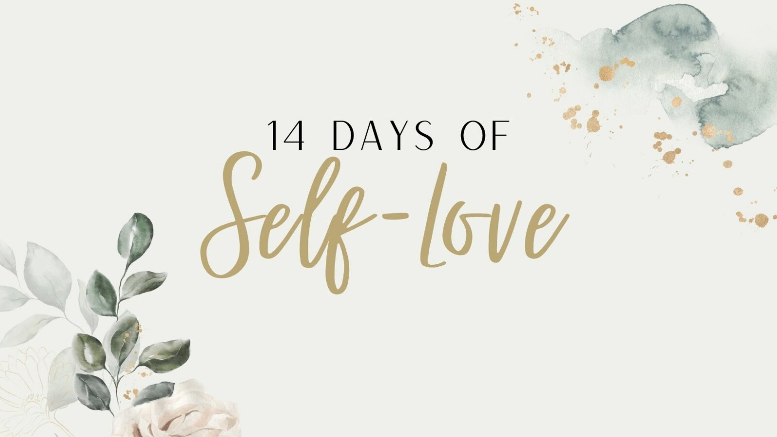 Self Love 101: How to use Postive Affirmations