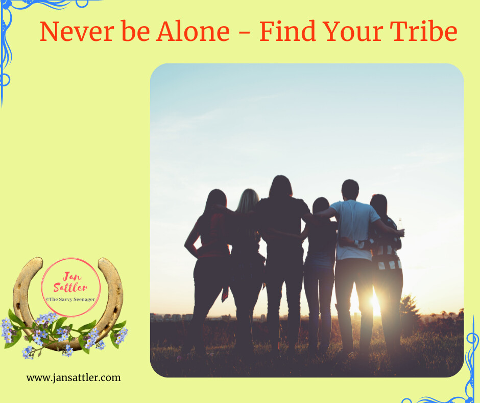 Never Be Alone - Find Your Tribe