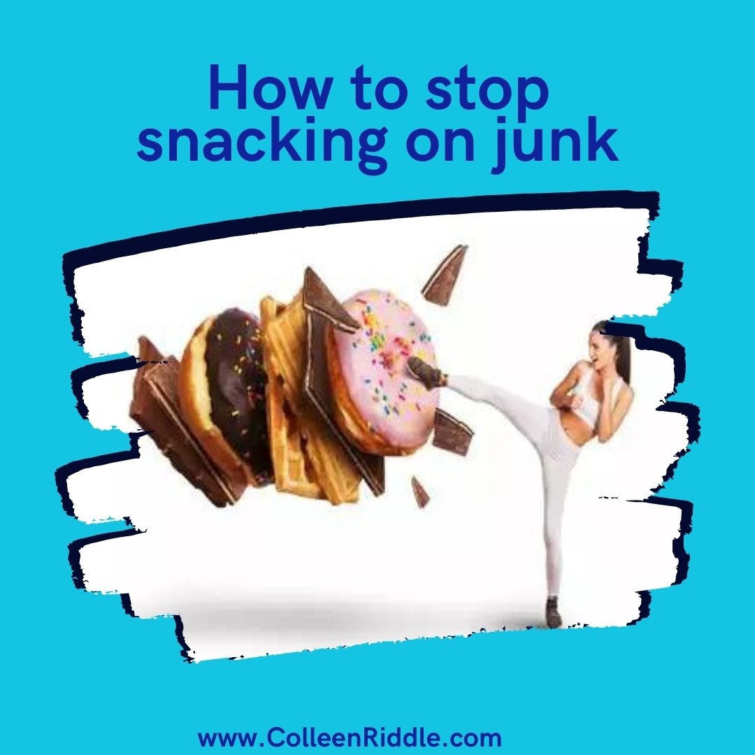 How To Stop Snacking On Junk Colleen Riddle