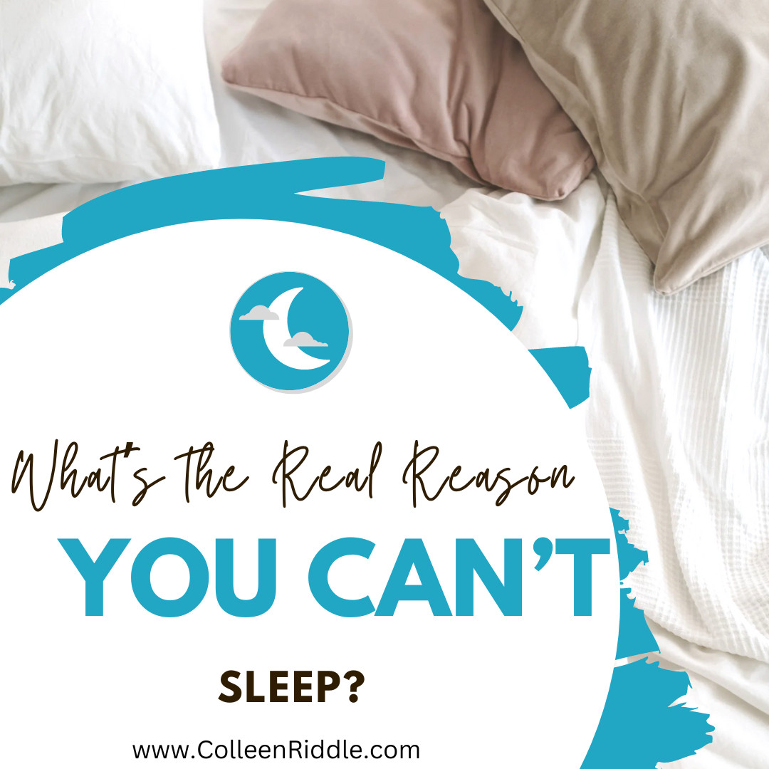 The real reason you can’t sleep