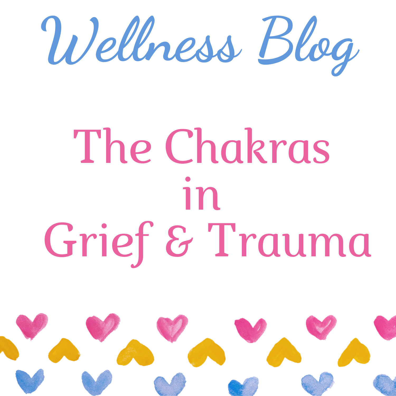The Chakras in Grief & Trauma