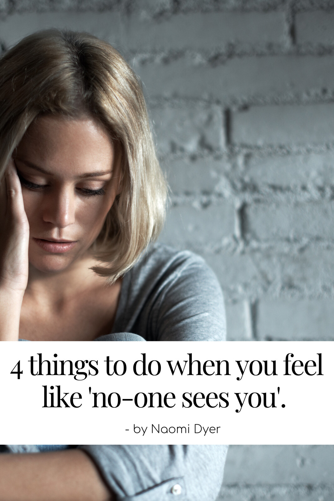 4 things to do when you feel like no-one sees you...
