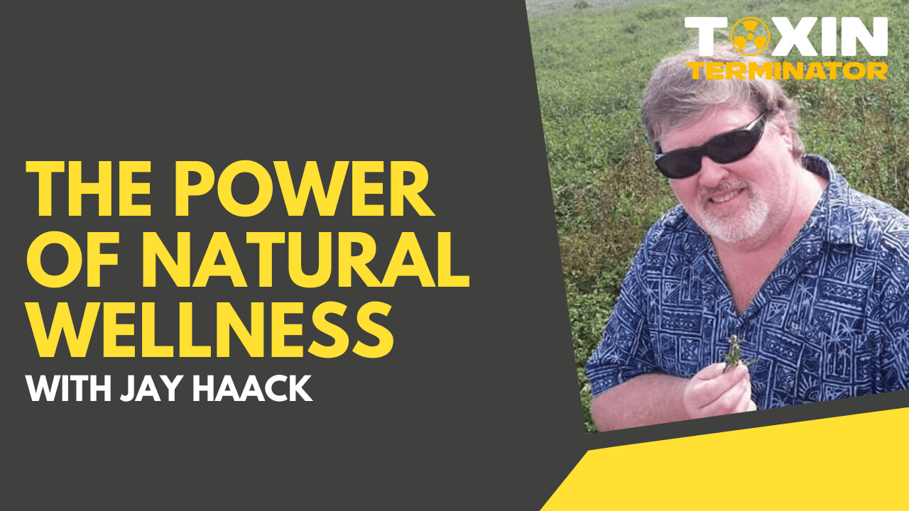 The Power of Natural Wellness with Jay Haack