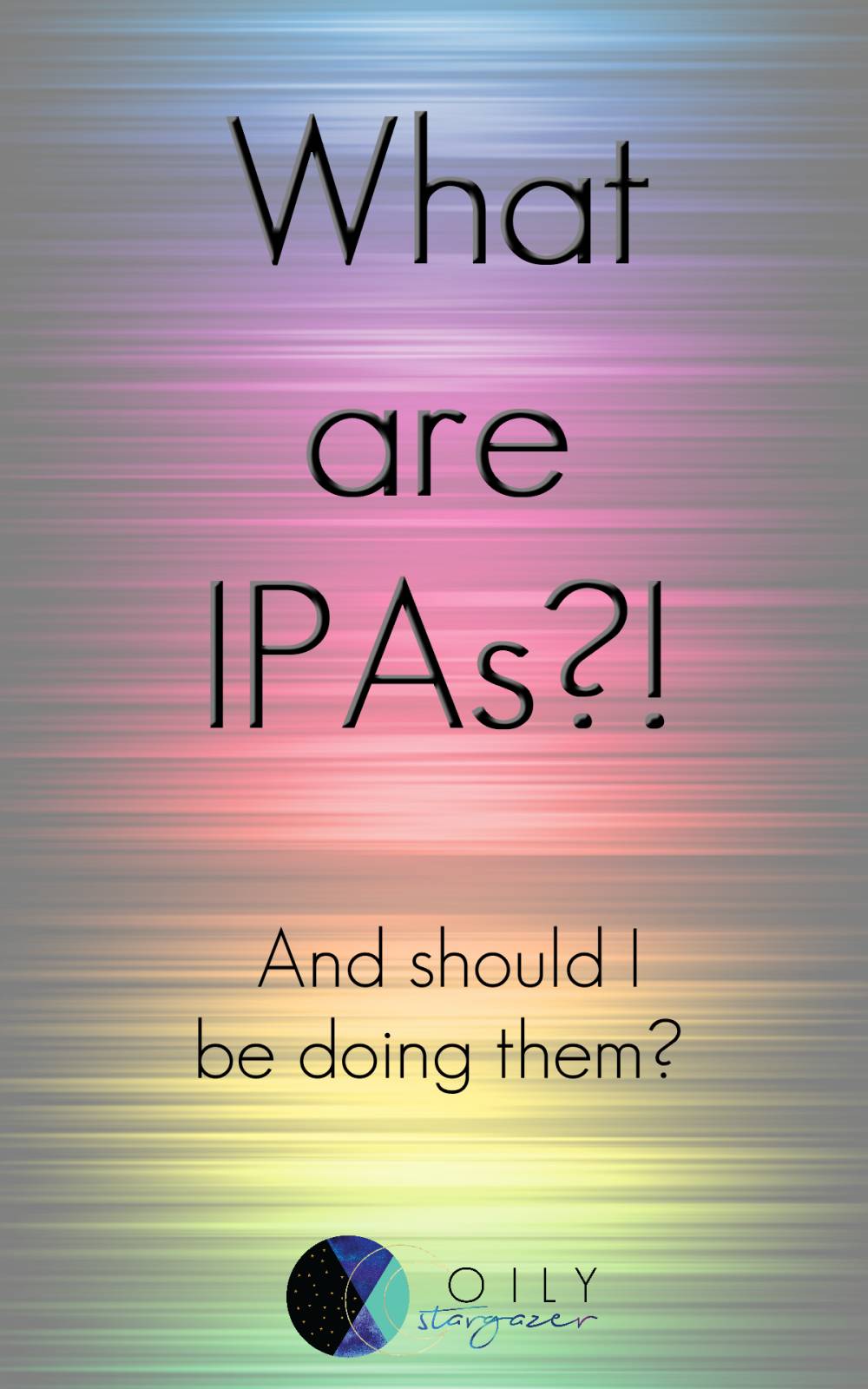 What Are IPAs?!