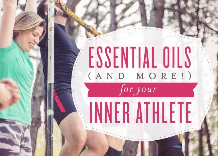 Essential Oils (and More!) for Your Inner Athlete