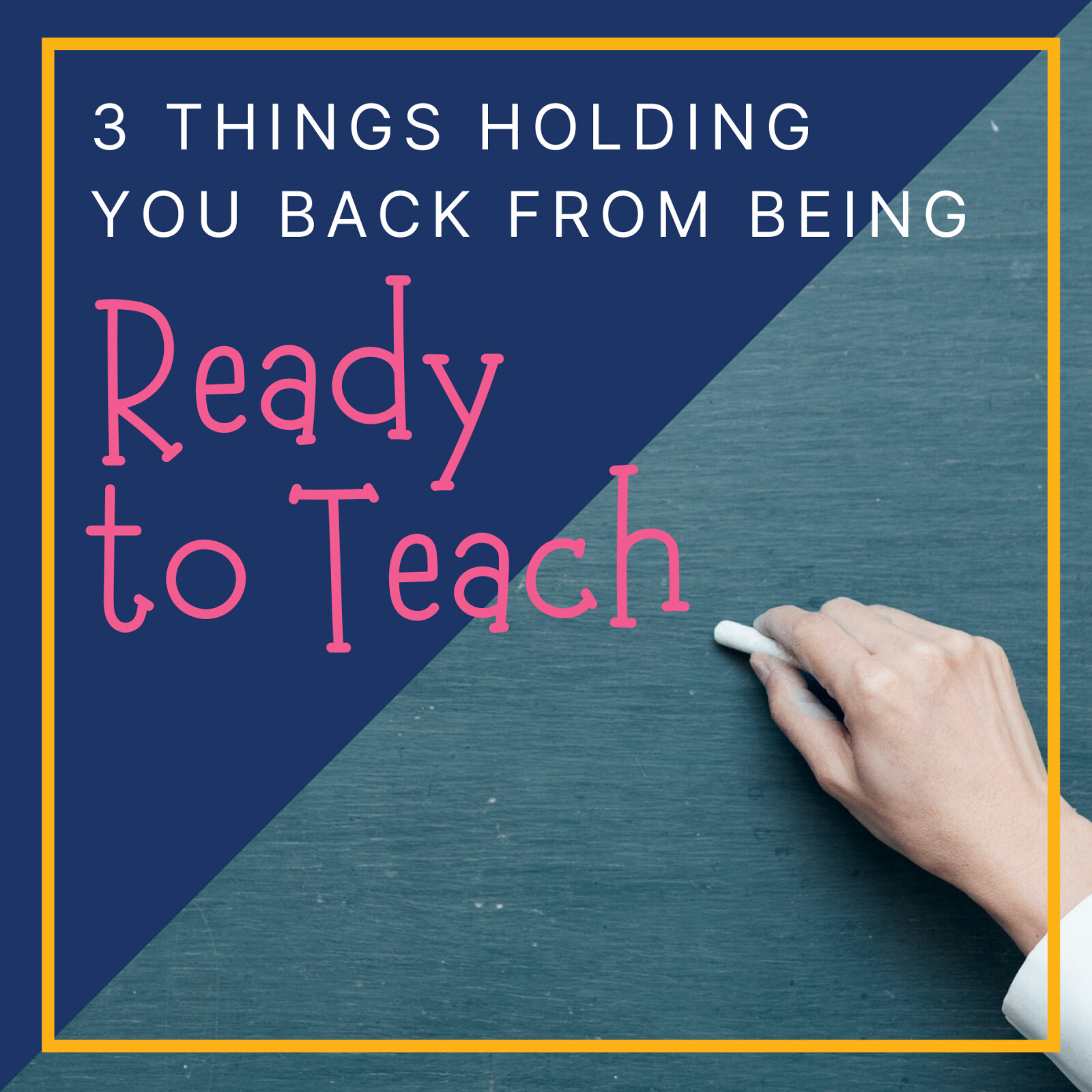 3 Things Holding You Back from Being Ready to Teach