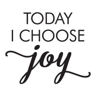 Today, I choose...