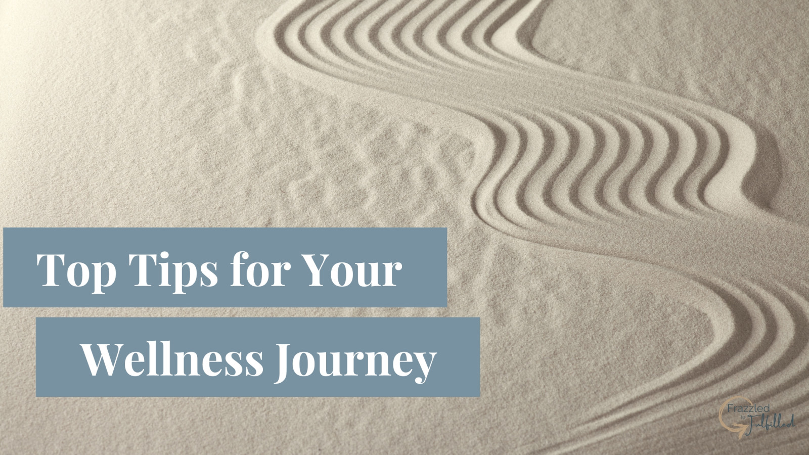 Top Tips for Your Wellness Journey