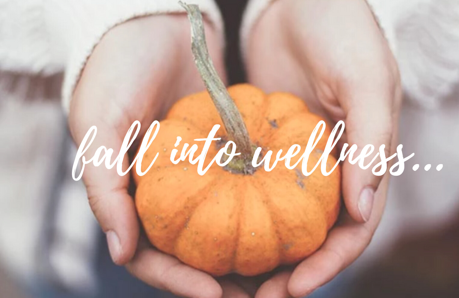 Fall Into Wellness this October!