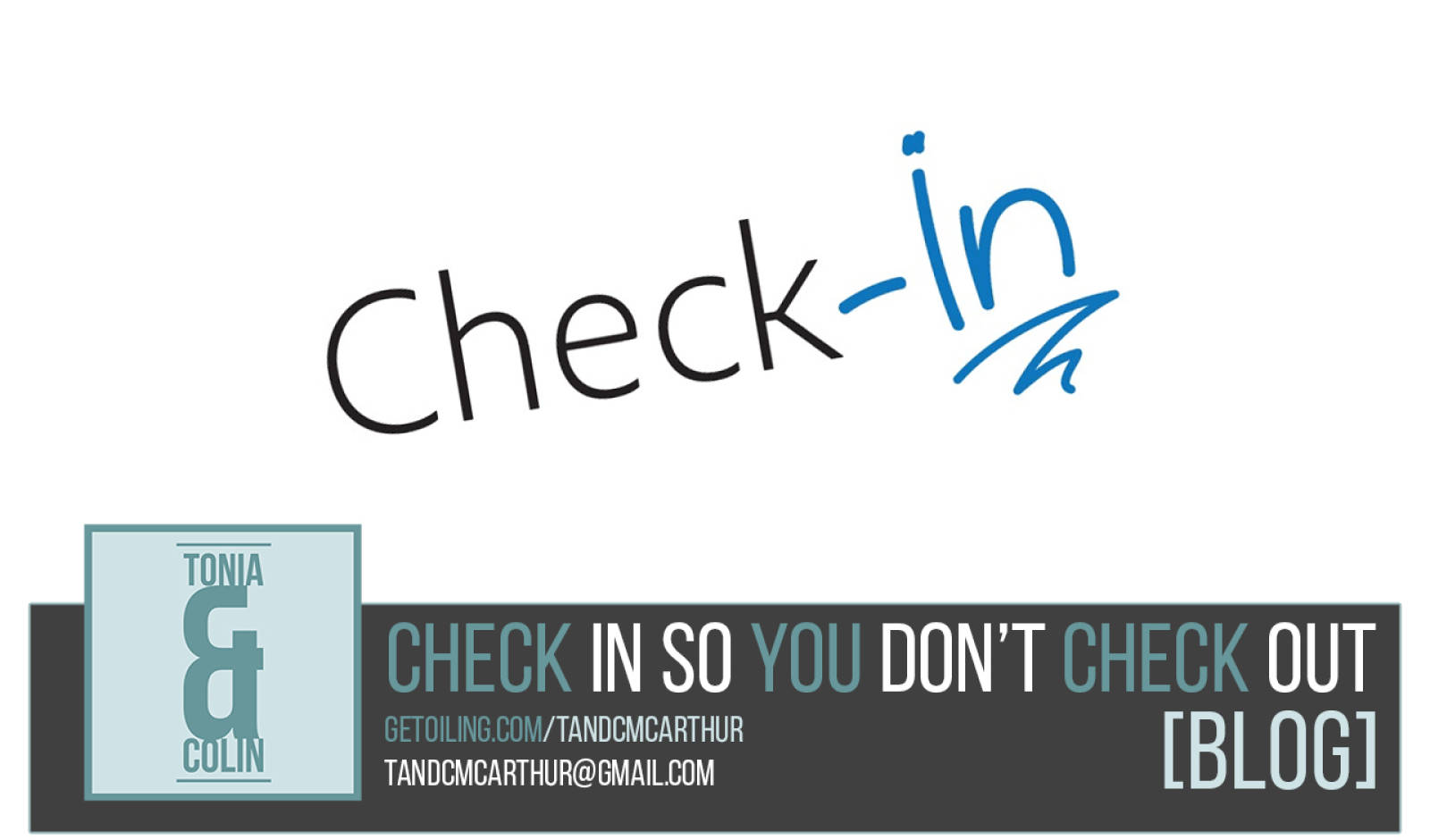Check In So You Don't Check Out