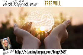 Heart Reflections:  FREE WILL 