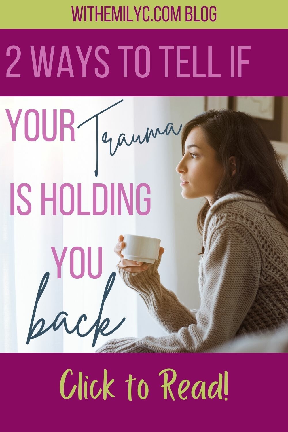 2 Ways to Tell if your Trauma is Holding you Back