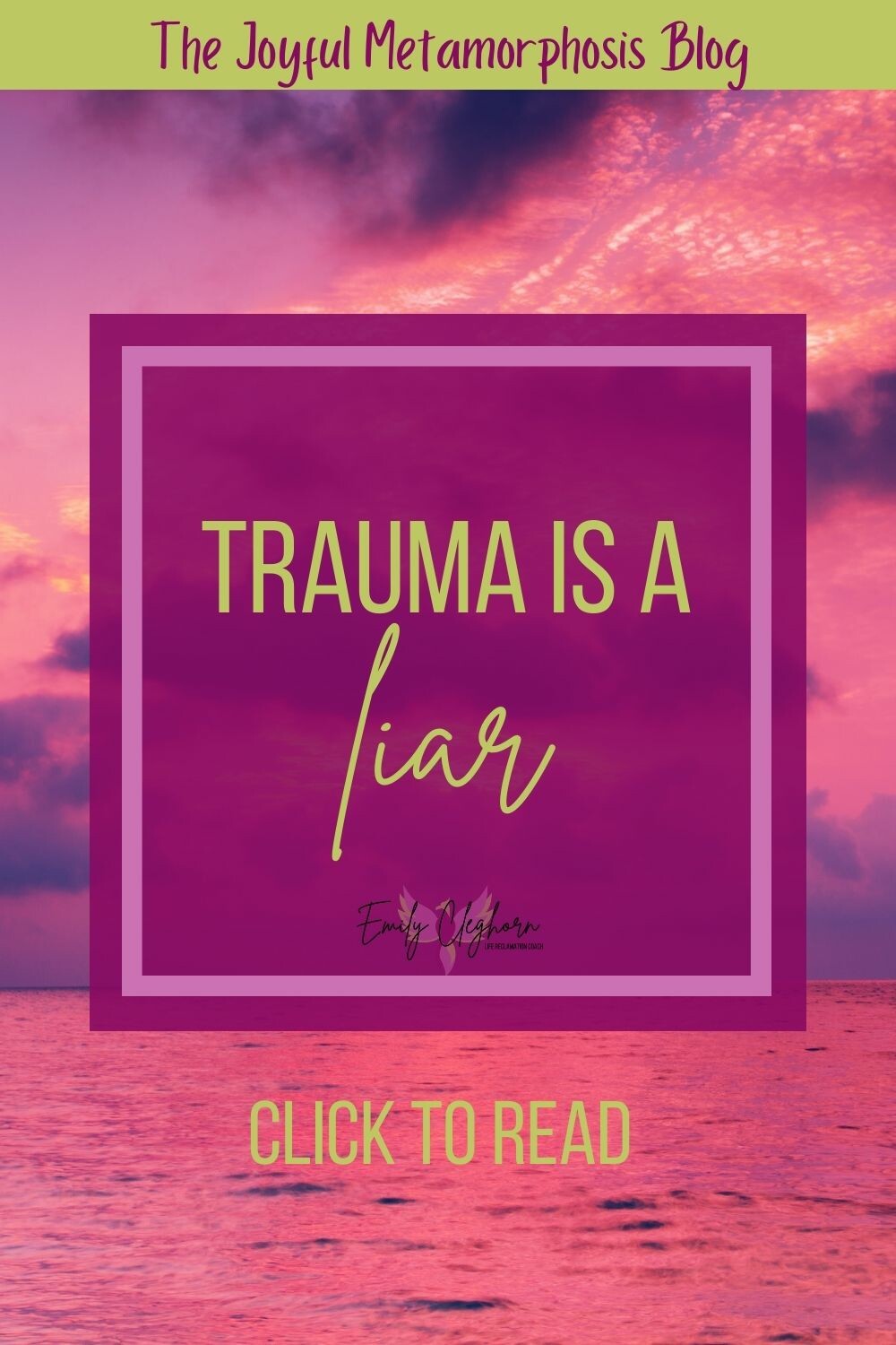 Trauma is a LIAR! 