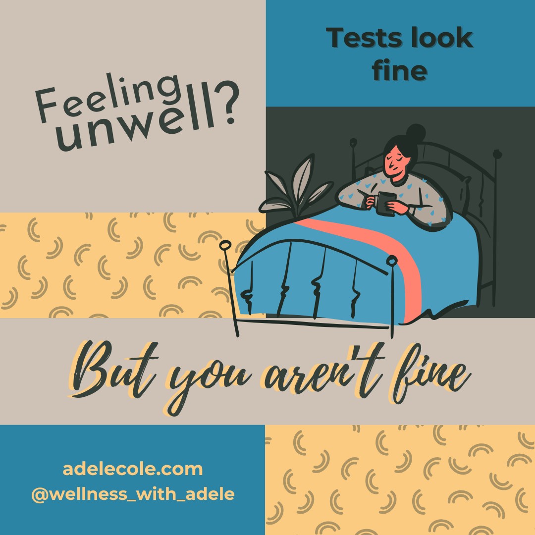 When Tests Look Fine but You Don’t Feel Fine