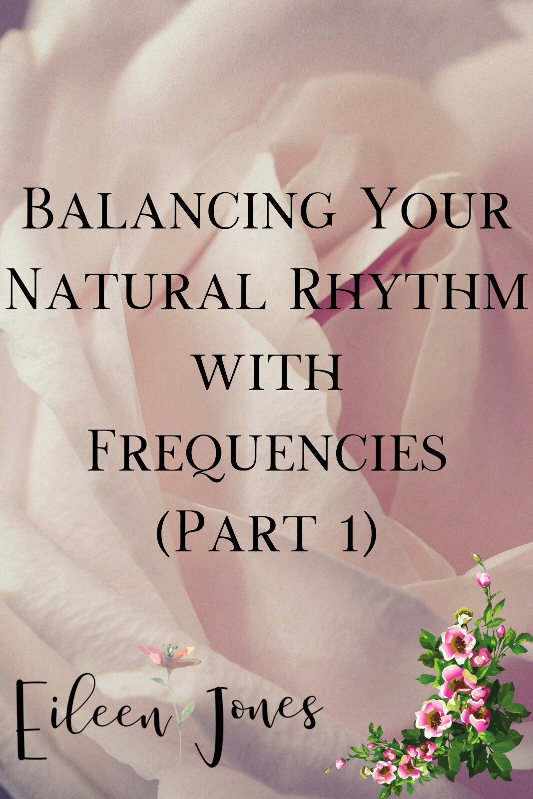 Balancing your Natural Rhythm (part 1)