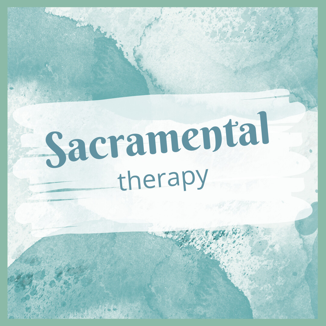 Sacramental Therapy
