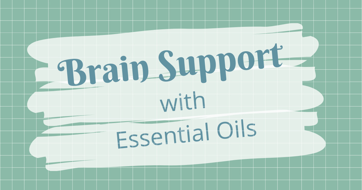 Brain Support and Essential Oils