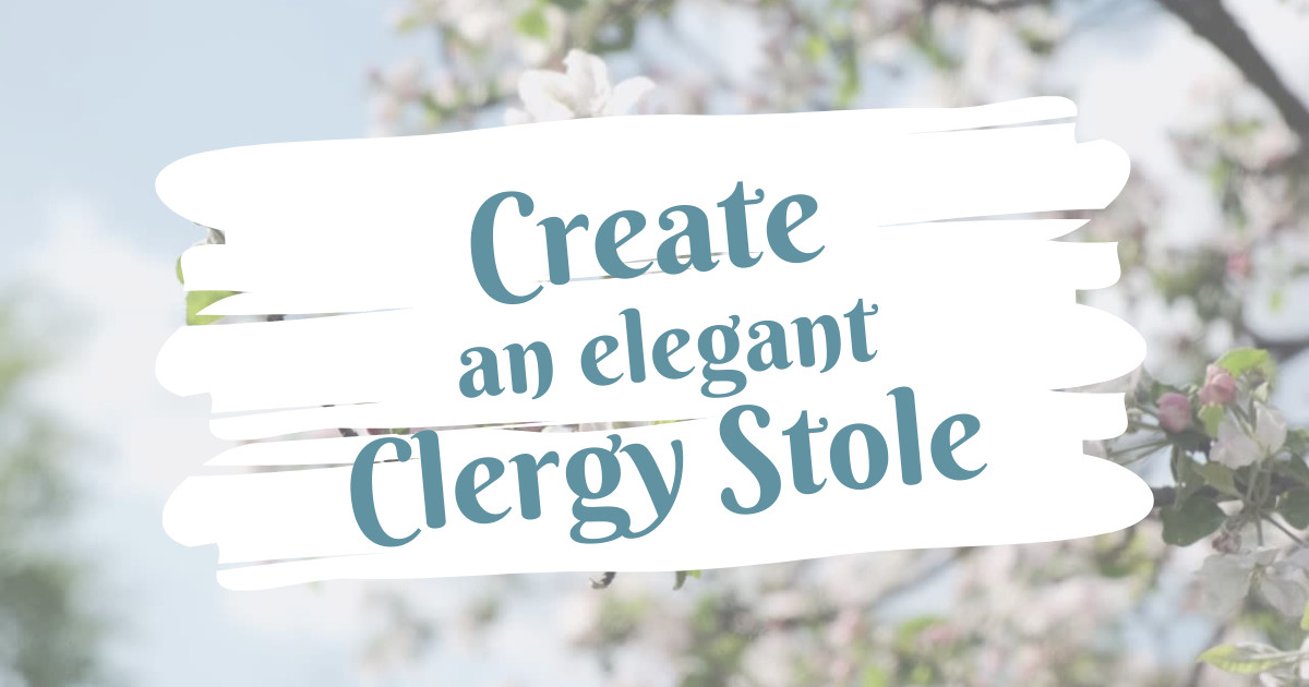How to make a Clergy Stole