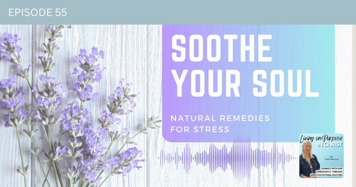 SOOTH YOUR SOUL: NATURAL REMEDIES FOR STRESS