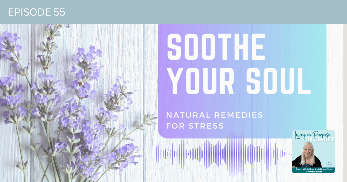 SOOTH YOUR SOUL: NATURAL REMEDIES FOR STRESS