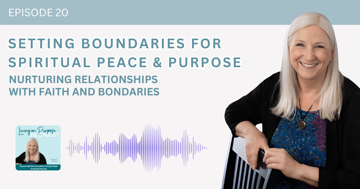 Nurturing Relationships and Faith with Boundaries