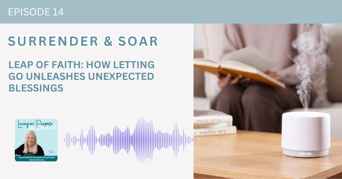Leap of Faith: How Letting Go Unleashes Unexpected Blessings