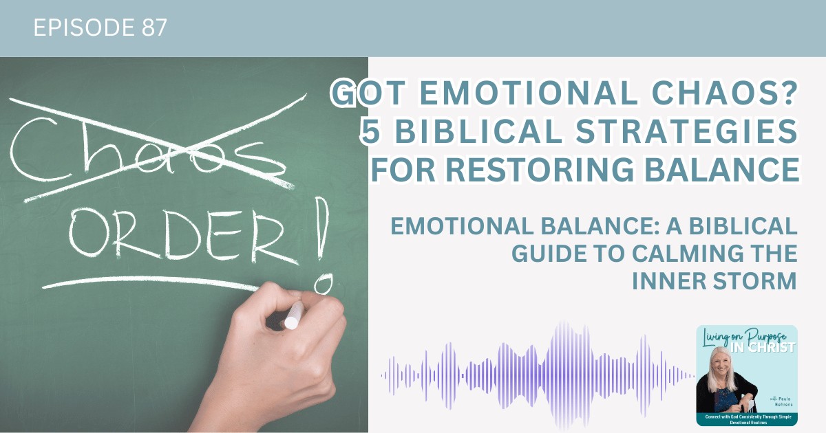 Emotional Balance: A Biblical Guide to Calming the Inner Storm