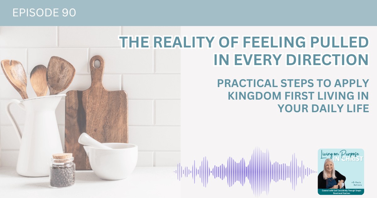Feeling Overwhelmed? Discover Kingdom First Living in the Gospel of Matthew