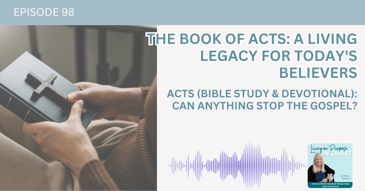 The Book of Acts: A Living Legacy for Today's Believers