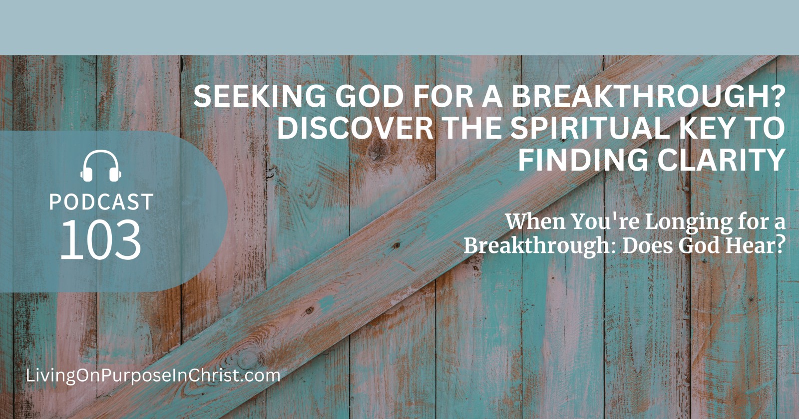 When You're Longing for a Breakthrough: Does God Hear?