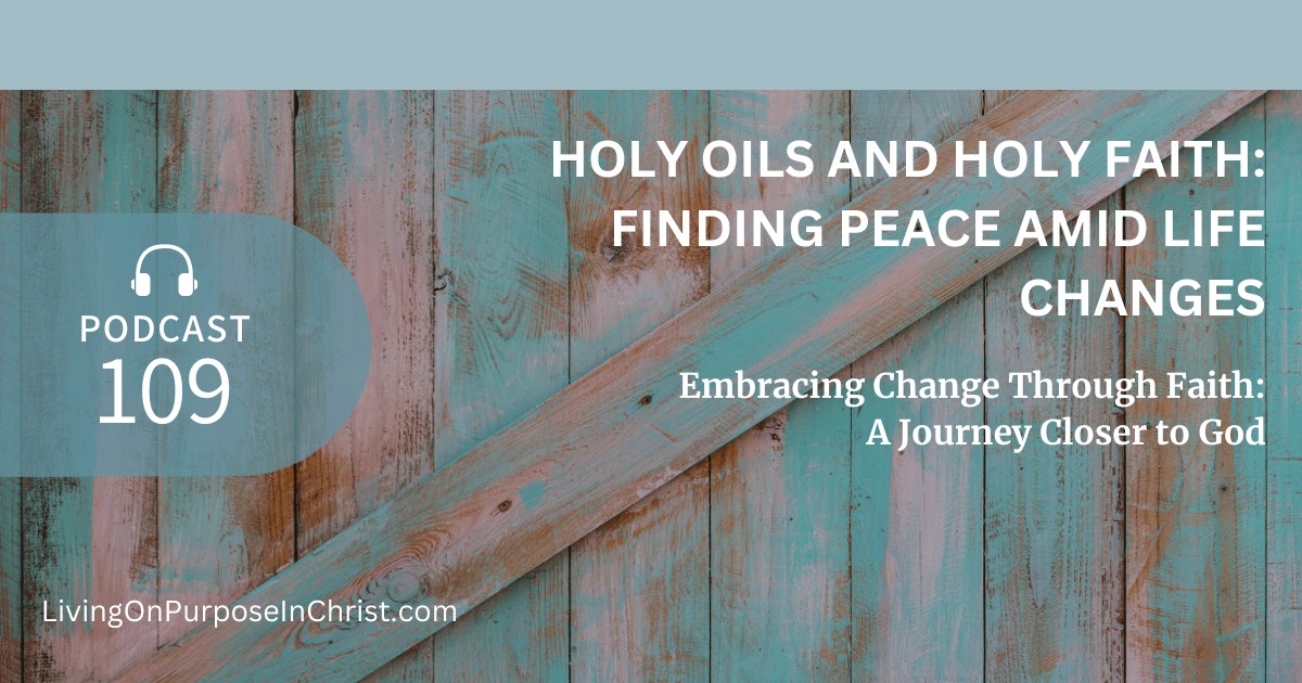 Embracing Change Through Faith: A Journey Closer to God