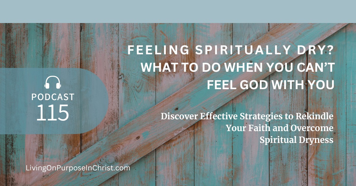 Discover Effective Strategies to Rekindle Your Faith and Overcome Spiritual Dryness