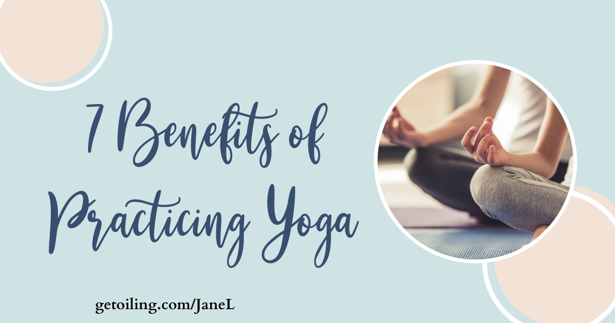 7 Benefits of Practicing Yoga