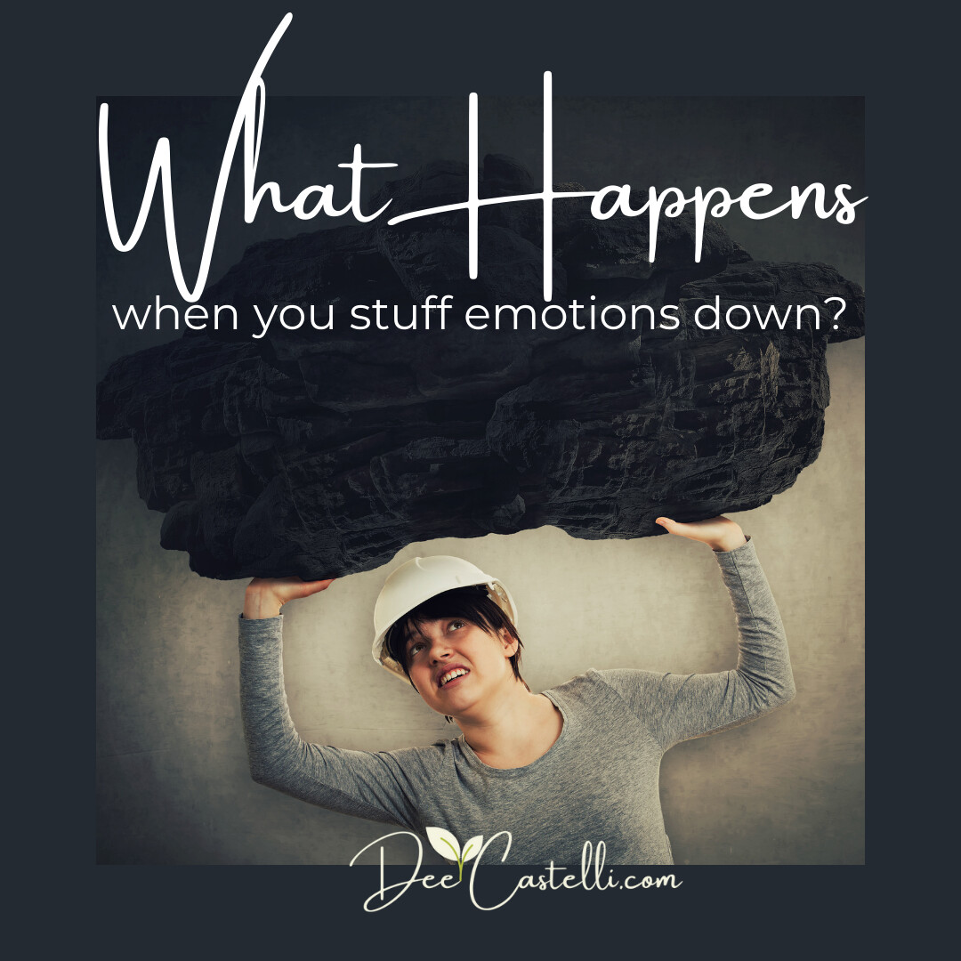What Happens When You Stuff Down Emotions?