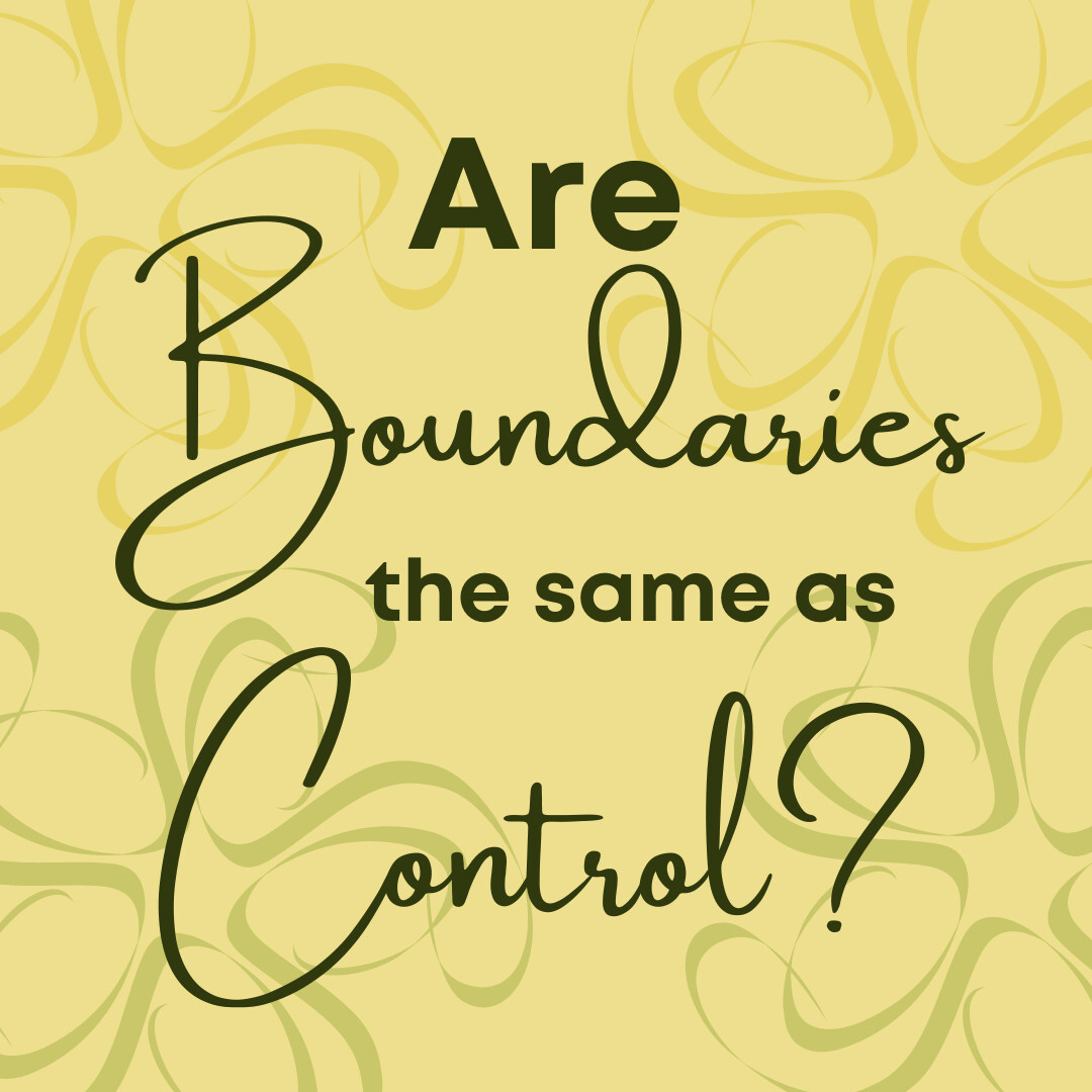 Are Boundaries the Same as Control?